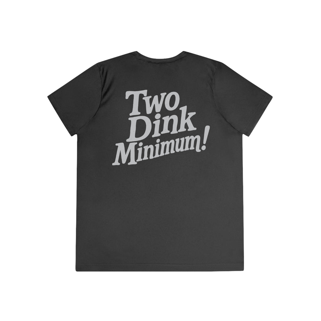 Two Dink Minimum! - Women's Athletic Tee